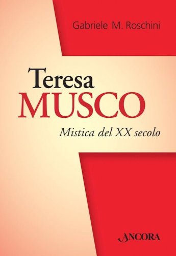 Teresa Musco - Mistica del XX secolo