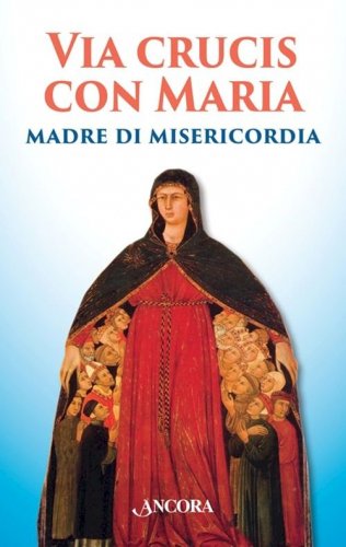 Via crucis con Maria madre di misericordia