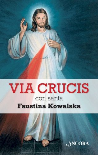 Via crucis con santa Faustina Kowalska