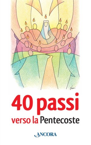 40 passi verso la Pentecoste