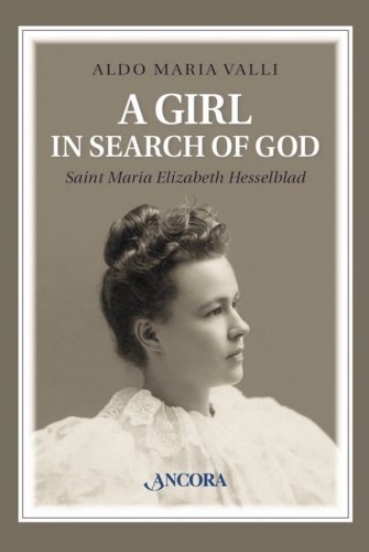 A Girl in search of God - Saint Maria Elizabeth Hesselblad
