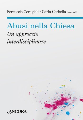 Abusi nella Chiesa - Un approccio interdisciplinare