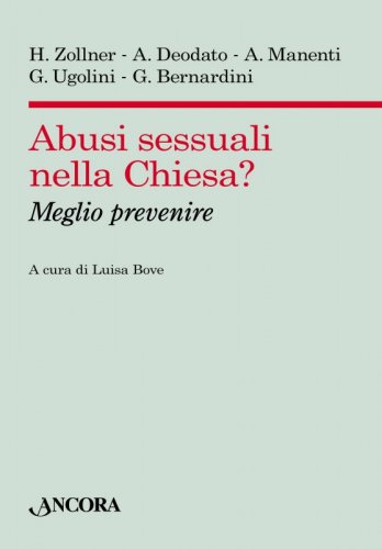 Abusi sessuali nella Chiesa? - Meglio prevenire