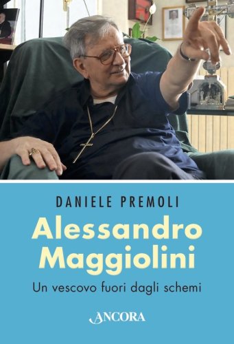 Alessandro Maggiolini - Un vescovo fuori dagli schemi