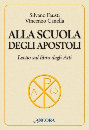 Alla scuola degli Apostoli - Lectio sul libro degli Atti
