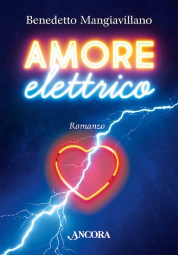 Amore elettrico - Romanzo