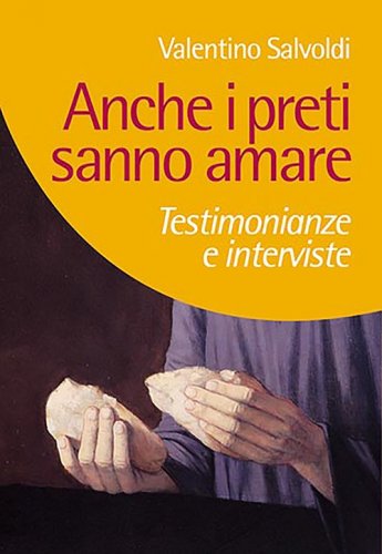 Anche i preti sanno amare