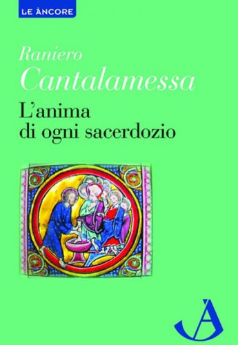 L'anima di ogni sacerdozio - Meditazioni