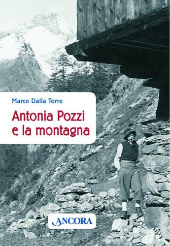 Antonia Pozzi e la montagna