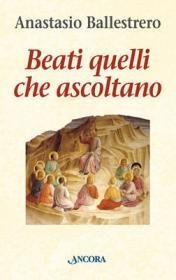 Beati quelli che ascoltano