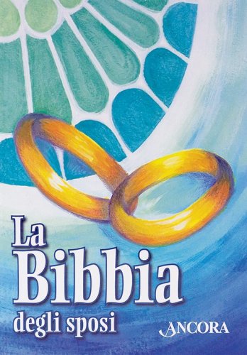 La Bibbia degli sposi - Versione cartonata con speciale cofanetto