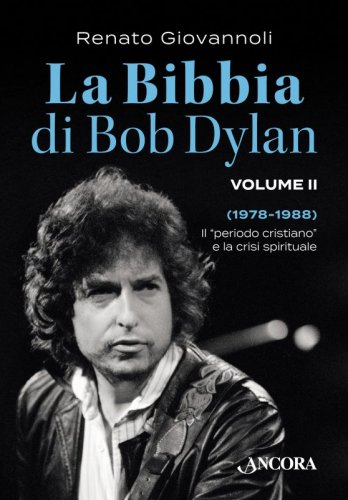 La Bibbia di Bob Dylan - Volume II - Il