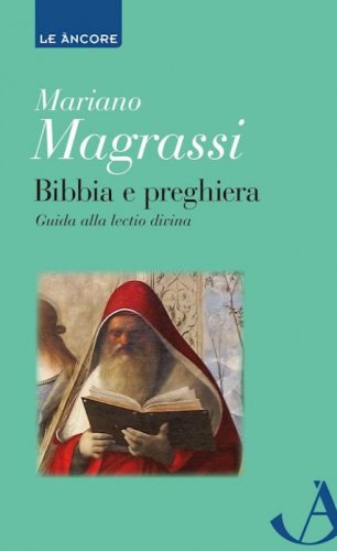 Bibbia e preghiera - Guida alla lectio divina