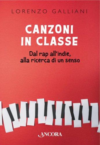 Canzoni in classe - Dal rap all'indie, alla ricerca di un senso