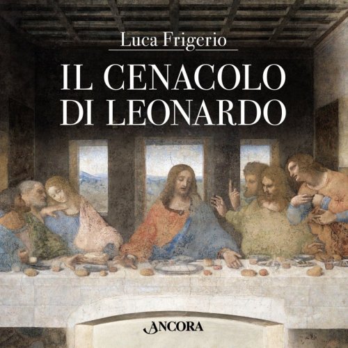 Il Cenacolo di Leonardo