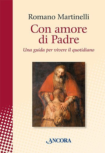 Con amore di Padre - Una guida per vivere il quotidiano