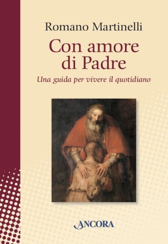 Con amore di Padre - Una guida per vivere il quotidiano