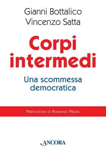 Corpi intermedi - Una scommessa democratica