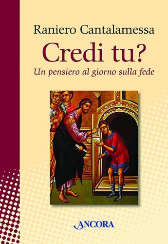 Credi tu? - Un pensiero al giorno sulla fede