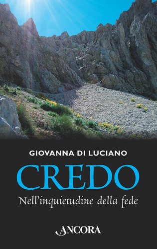 Credo - Nell'inquietudine della fede