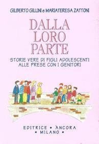 Dalla loro parte - Storie vere di figli adolescenti alle prese con i genitori