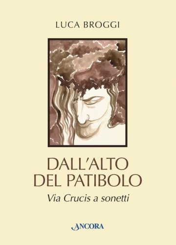 Dall'alto del patibolo - Via Crucis a sonetti
