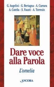 Dare voce alla Parola - L'omelia