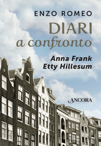 Diari a confronto - Anna Frank Etty Hillesum
