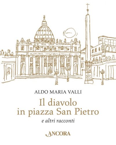 Il diavolo in piazza San Pietro - e altri racconti