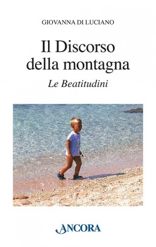 Il Discorso della montagna - Le Beatitudini