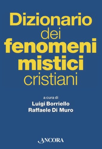 Dizionario dei fenomeni mistici cristiani