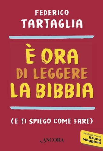 È ora di leggere la Bibbia - (e ti spiego come fare)