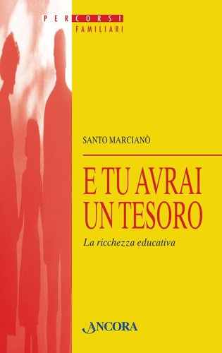 E tu avrai un tesoro - La ricchezza educativa