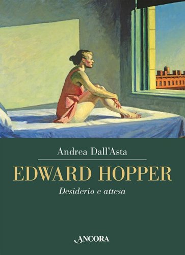 Edward Hopper - Desiderio e attesa