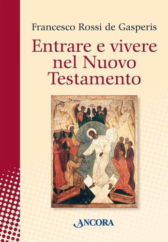 Entrare e vivere nel Nuovo Testamento
