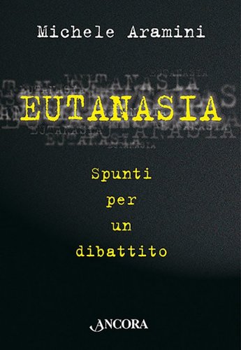 Eutanasia - Spunti per un dibattito