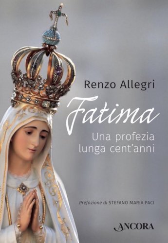 Fatima - Una profezia lunga cent'anni