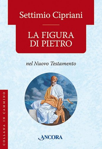 La figura di Pietro - nel Nuovo Testamento