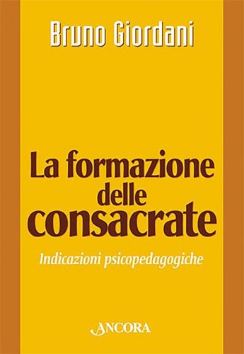 La formazione delle consacrate - Indicazioni psicopedagogiche