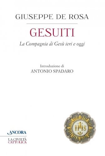 Gesuiti - La Compagnia di Gesù ieri e oggi