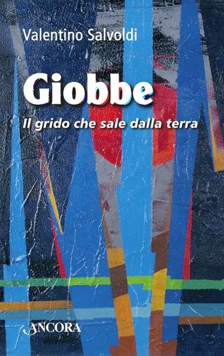 Giobbe - Il grido che sale dalla terra