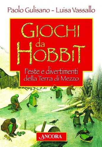 Giochi da hobbit - Feste e divertimenti della Terra di Mezzo