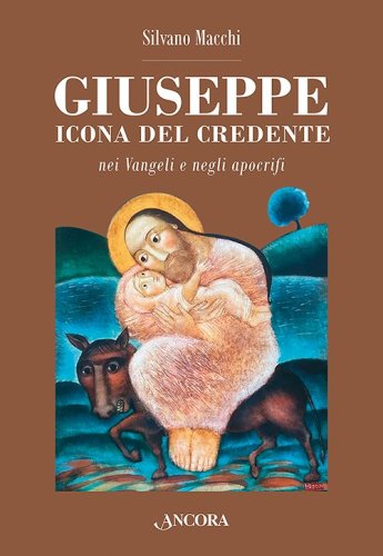 Giuseppe icona del credente - nei Vangeli e negli apocrifi
