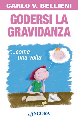 Godersi la gravidanza - ...come una volta