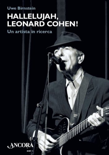 Hallelujah, Leonard Cohen! - Un artista in ricerca