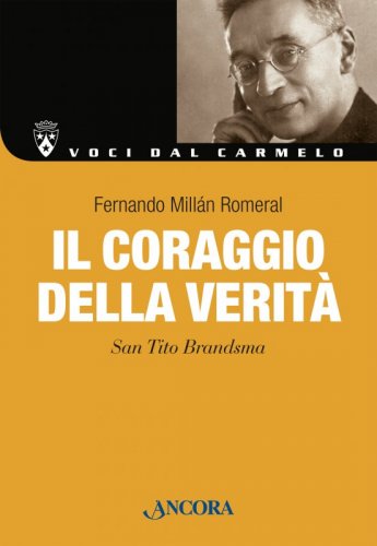 Il coraggio della verità - San Tito Brandsma
