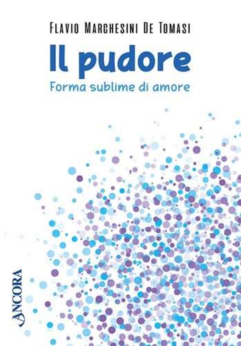 Il pudore - Forma sublime di amore