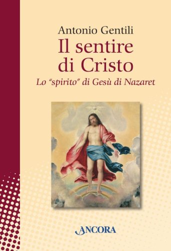 Il sentire di Cristo. Lo 