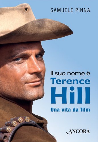 Il Suo nome è Terence Hill - Una vita da film