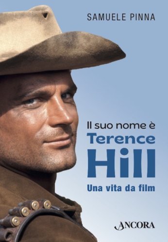 Il suo nome è Terence Hill - Una vita da film